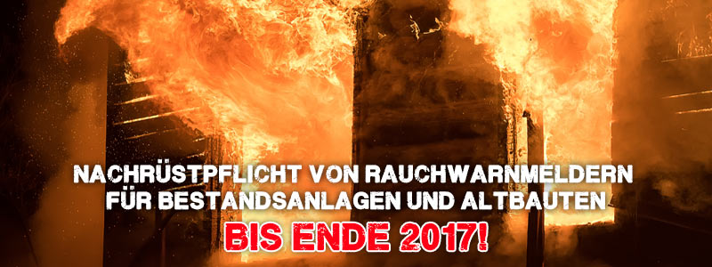 Rauchwarnmelder Nachrüstpflicht bis Ende 2017